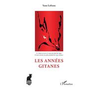 Les années gitanes - Yane Lefranc - L'harmattan - broché - Monographie