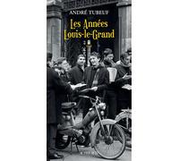 André Tubeuf – Les années Louis-le-Grand – Roman – Broché