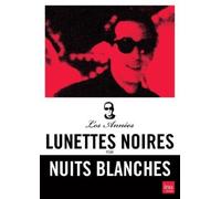 Les Années Lunettes Noires Pour Nuits Blanches : Ardisson