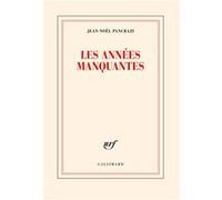 Jean-Noël Pancrazi – Les années manquantes – Gallimard