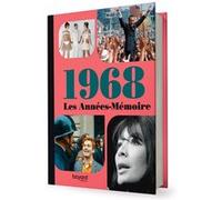 Les Années-Mémoire volume 1968 Collectif (Auteur)
