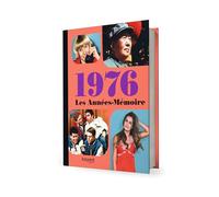 Les Années-Mémoire volume 1976: Beau livre grand format. Idée cadeau originale : livre anniversaire-176 pages. +300 photos d'époque.