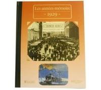 Les Années-Mémoires 1929 Blanchard, Albert (Auteur)