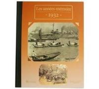 Les Années-Mémoires 1932 Marinoni, Guy - Abel (Auteur)