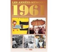 Les Années-Mémoires 1961 Terrier, Anne (Auteur)