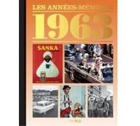 Les Années-Mémoires 1963 Bideault, Anne (Auteur)