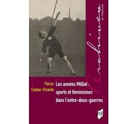 Les années Milliat : sports et féminismes dans l'entre-deux-guerres