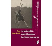 Les années Milliat : sports et féminismes dans l'entre-deux-guerres