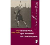 Les années Milliat : sports et féminismes dans l'entre-deux-guerres