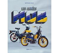 Les années Mob - Bertrand Gold - Casa - relié - Beau livre