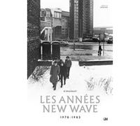 Les Années New Wave 1978-1983 Jean-Daniel (J.D.) Beauvallet (Auteur), Jehnny Beth (Préface)
