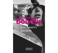 Les années passion Françoise Bourdin (Auteur)