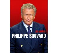 Les Années Philippe Bouvard