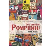 Les années Pompidou 1969-1974