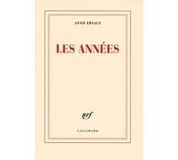 Les années Prix Nobel de littérature 2022 - Annie Ernaux - Gallimard - broché - Roman