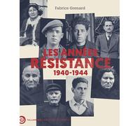 Les années résistance: 1940-1944