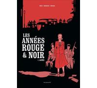 Les Années rouge et noir - tome 1 Agnès - Pierre Boisserie - Les Arenes Eds - cartonné - Bande dessinée