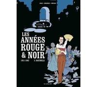 Les Années rouge et noir tome 3 : Bacchelli Pierre Boisserie (Auteur), Didier Convard (Auteur), Stéphane Douay (Auteur)