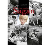 Les années Sagan 1954-1985 - Denis Westhoff - Gourcuff Gradenigo - relié - Beau livre