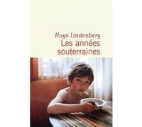 Hugo Lindenberg – Les années souterraines – roman – broché