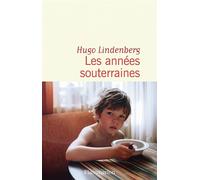 Hugo Lindenberg – Les années souterraines – roman – broché