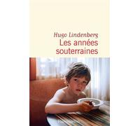 Les années souterraines - Hugo Lindenberg - Flammarion - ebook (ePub) - Roman