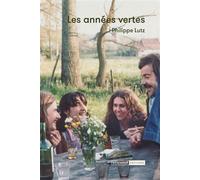 Les années vertes - Philippe Lutz - Mediapop - broché - Roman
