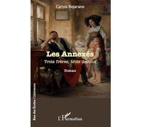 Les Annexés: Trois frères, trois destins