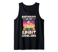 Les Anniversaires ne sont Que des améliorations de Niveau Spirituel, méditation, Zen Débardeur