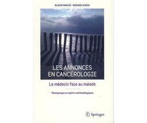 Les annonces en cancérologie Olivier Bouché (Auteur), Bernard Ulrich (Auteur)