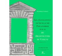 Guillaume Philandrier – Les annotations sur De Architectura de Vitruve, livres I à IV – Picard