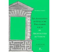 Les Annotations De Guillaume Philandrier Sur Le De Architectura De Vitruve - Livres I A Iv