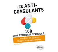 Les Anti-Coagulants - Yohan Audurier - Ellipses - broché - Guide