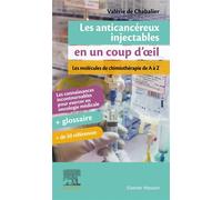 Les anticancéreux injectables en un coup d'oeil Les molécules de chimiothérapie de A à Z - Valérie De Chabalier - Elsevier Masson - broché - Scolaire / Universitaire