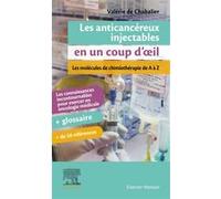 Les anticancéreux injectables en un coup d'oeil Valérie De Chabalier (Auteur)