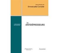 Les antidépresseurs Evelyne Olié (Auteur), Jean-Pierre Olié (Auteur), Emmanuelle CORRUBLE (Auteur)