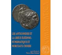 Les Antigonides et la Grèce égéenne : numismatique et morceaux choisis
