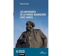 Les antinomies de la pensée bourgeoise chez Lukács – L'Harmattan