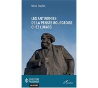 Les antinomies de la pensée bourgeoise chez Lukács – L'Harmattan