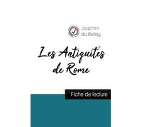 Les Antiquités de Rome de Joachim du Bellay (fiche de lecture et analyse complète de l'oeuvre)