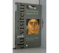Les antiquités égyptiennes, tome 2. Egypte romaine, art funéraire et antiquités coptes