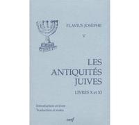 Les antiquités juives, livres x-xi Flavius Josèphe (Auteur)