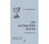 Les Antiquités Juives - Volume 6, Livres Xii À Xiv