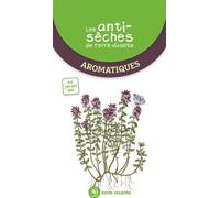 Les antisèches de Terre vivante : Aromatiques - Nathalie David-Bernadat - Terre Vivante - relié - Guide