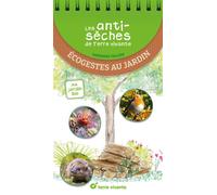 Les antiseches de terre vivante ecogestes au jardin au jardi - S. Tellier - Terre Vivante - broché - Guide