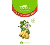 Les antisèches de Terre Vivante - Fruits et petits fruits