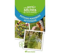 Les antisèches de Terre vivante : Potions magiques au potager