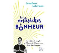 Les Antisèches Du Bonheur