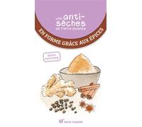 Les antisèches santé de Terre vivante : En forme grâce aux épices - Guy Avril - Terre Vivante - broché - Guide