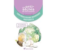 Les antisèches santé de Terre vivante : Les meilleurs remèdes naturels: 25 aliments qui soignent